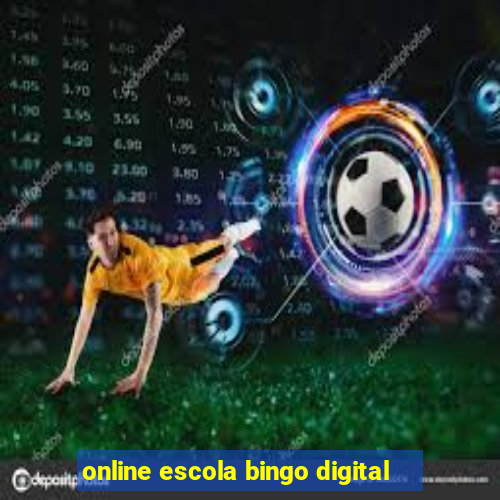 online escola bingo digital